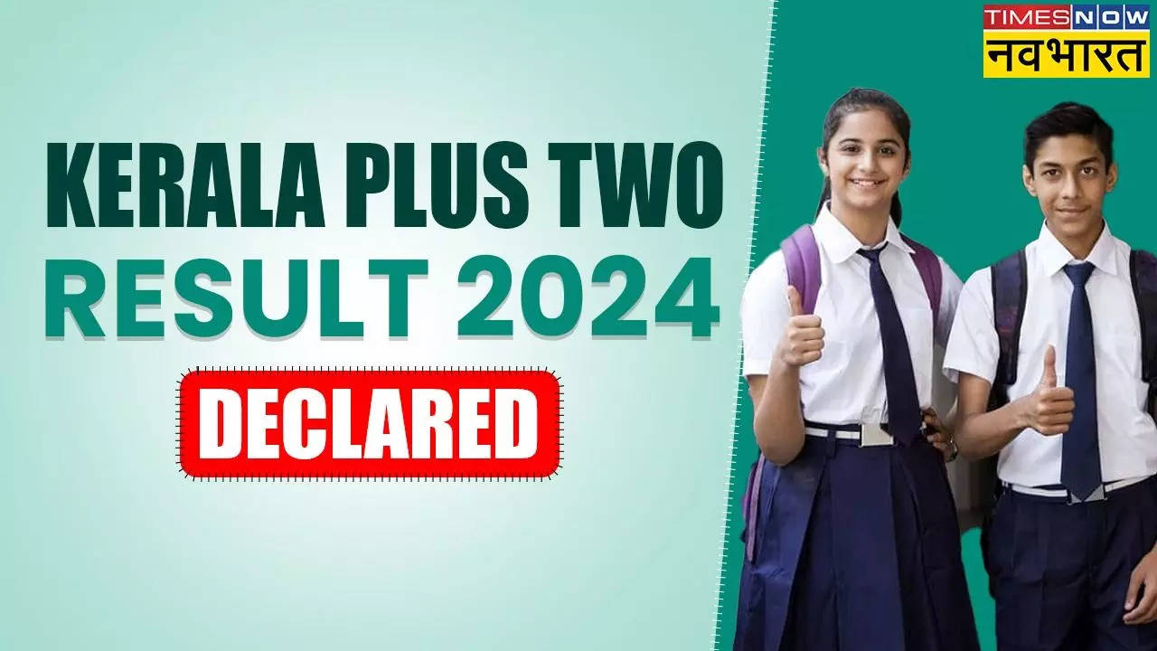 Kerala Plus Two Result 2024 Declared