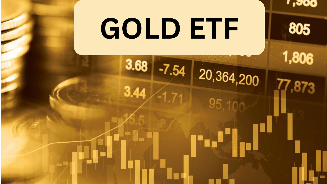 GOLD ETF