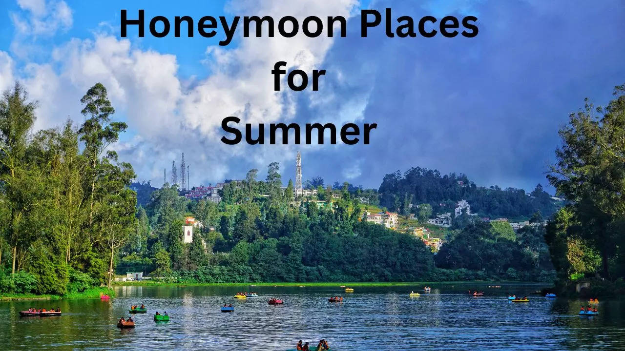 Best Honeymoon Places for Summer, Best Honeymoon Places, Summer Honeymoon Places