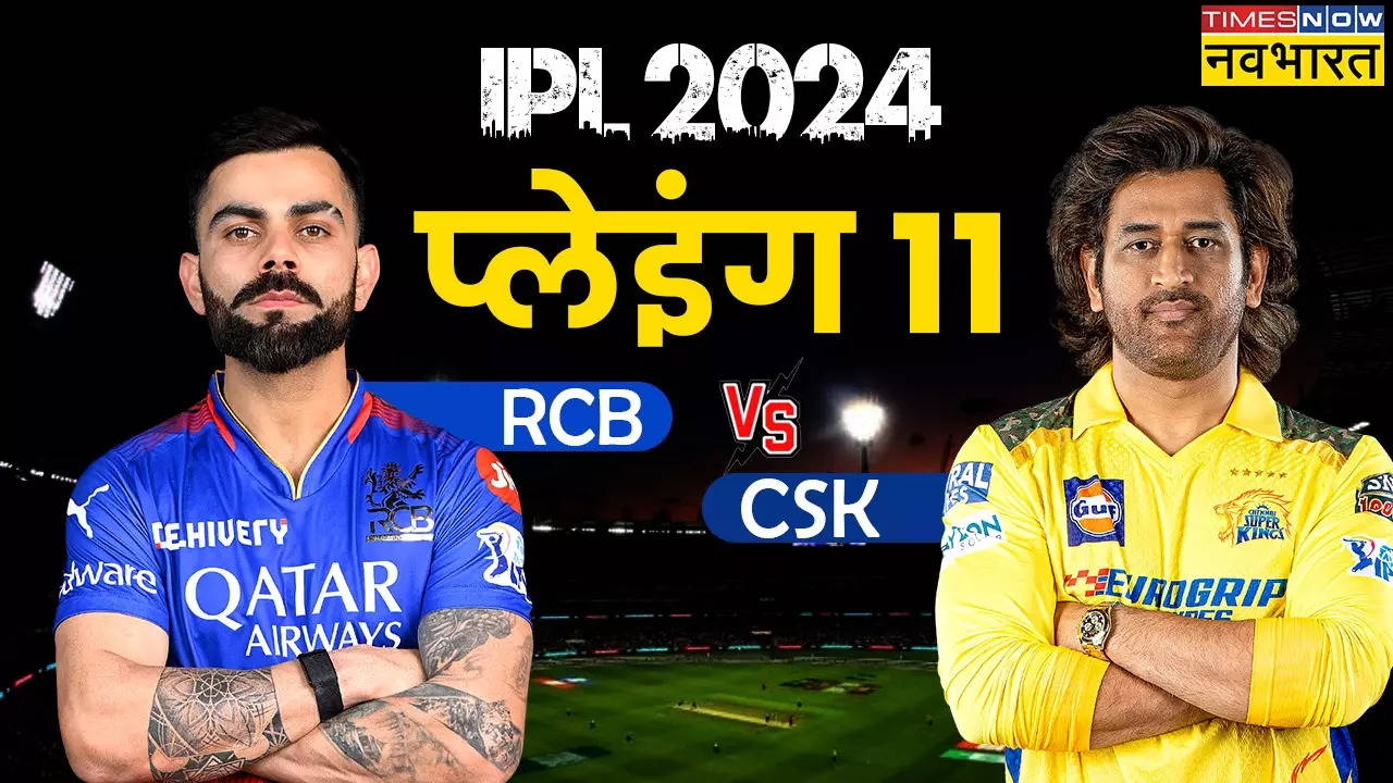 CSK VS RCB PLAYING 11.