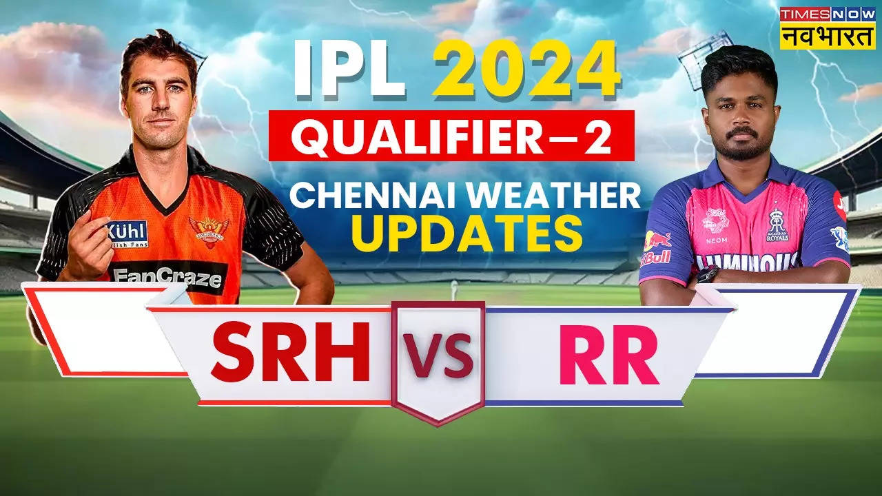 SRH vs RR Qualifier 2, Chennai LIVE Weather Updates