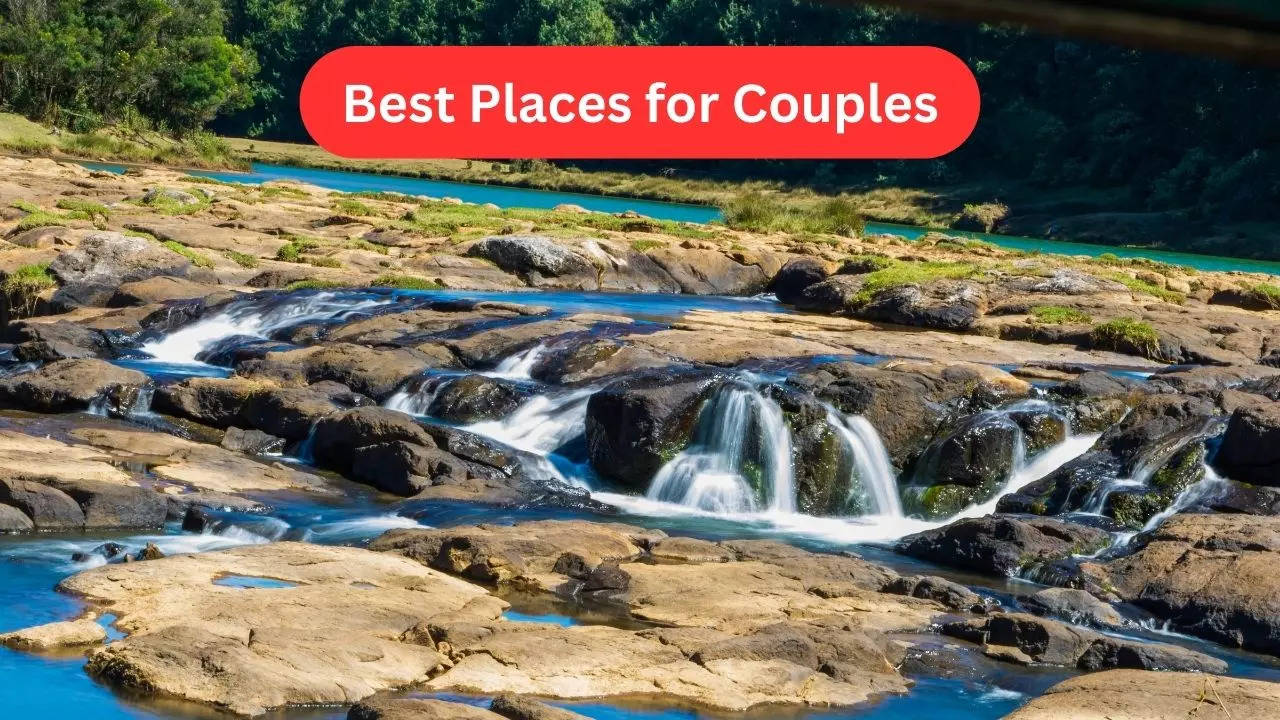 Best Places for Couples, Couples Best Places, Best Tourist Places for Couples