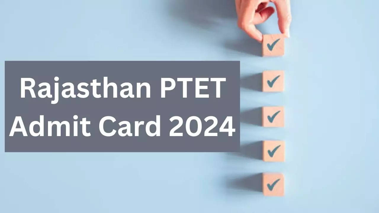 Rajasthan PTET Admit Card 2024 Date