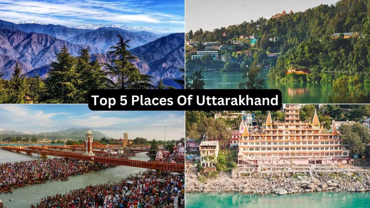 Top 5 Places To Visit In Uttarakhand With Photos