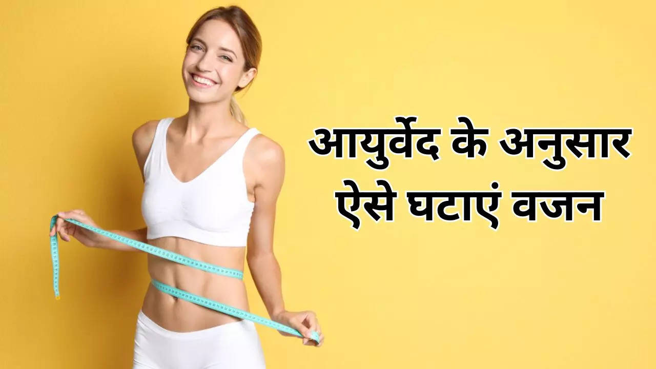 Ayurvedic Weight Loss Tips