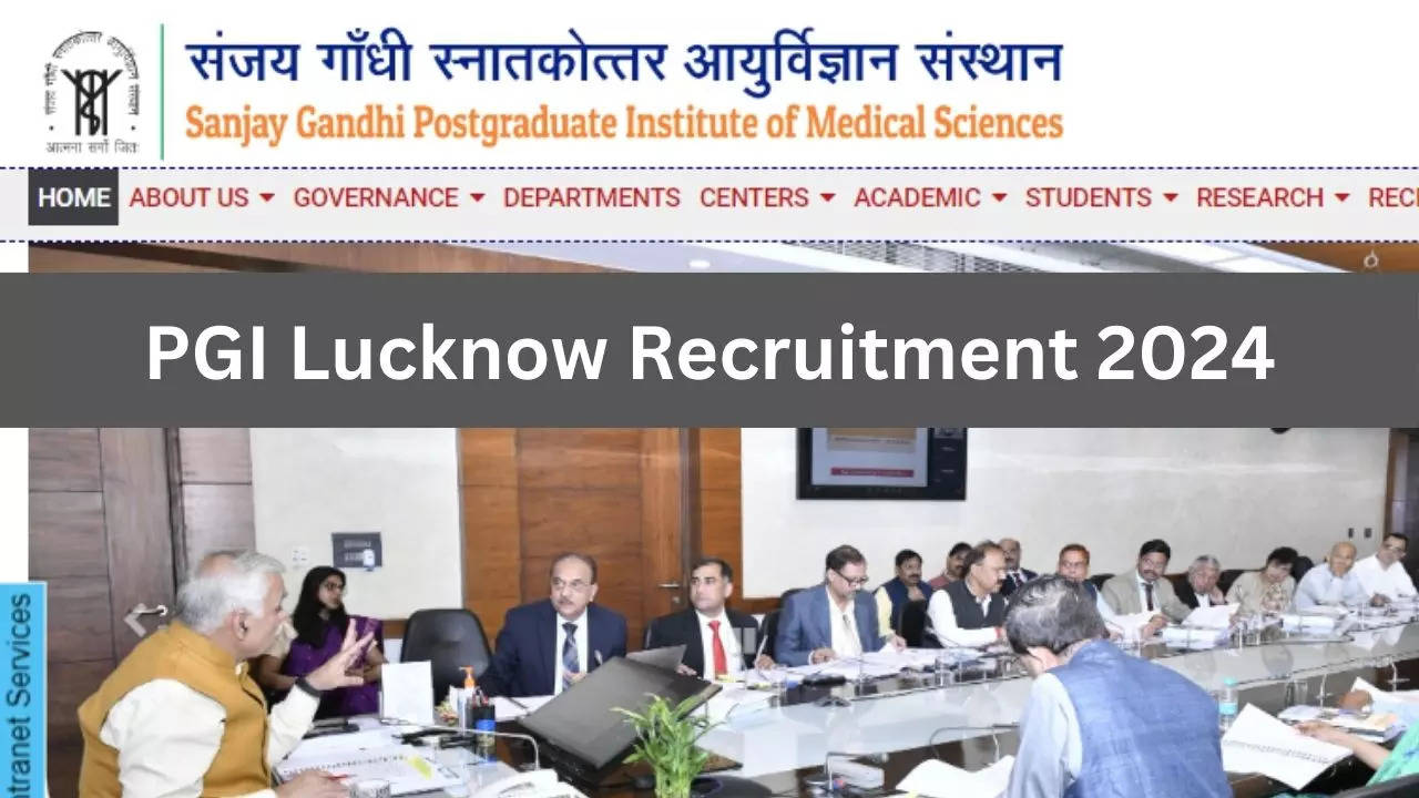 PGI Lucknow Recruitment 2024, Sarkari Naukri 2024