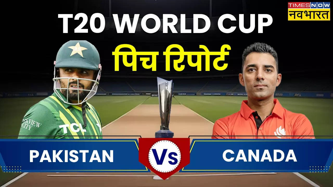 PAK vs CAN Pitch Report, T20 World Cup 2024