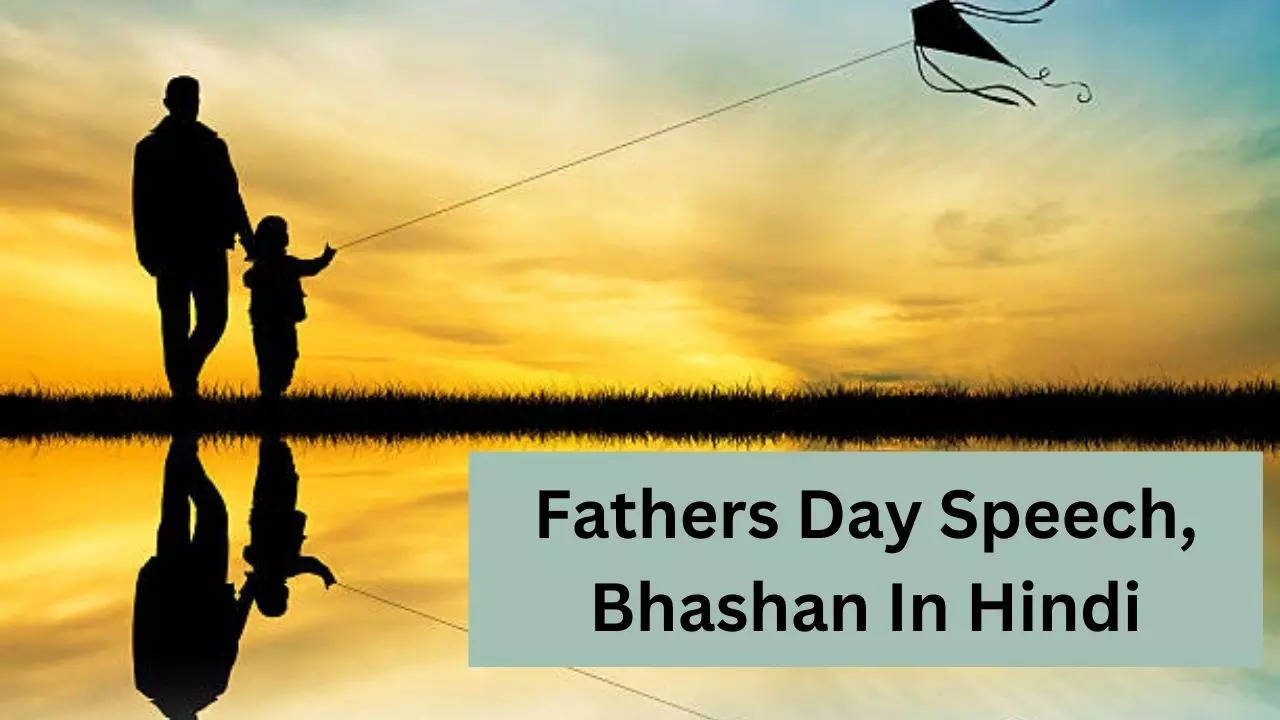 Fathers Day Speech, Bhashan In Hindi