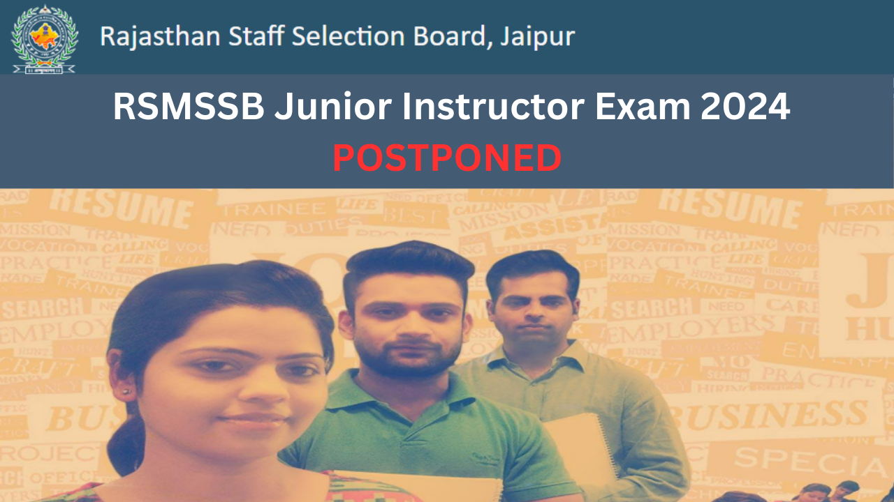 RSMSSB Rajasthan Junior Instructor Exam 2024 Postponed