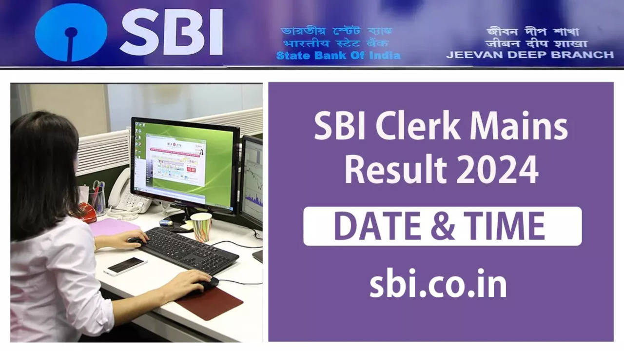 SBI Clerk Mains Result 2024 Date and Time