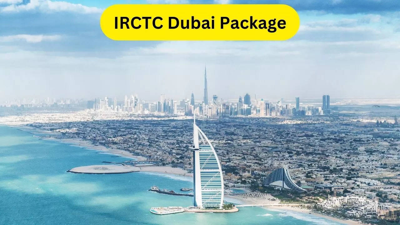 IRCTC Dubai Package, IRCTC, Dubai Package