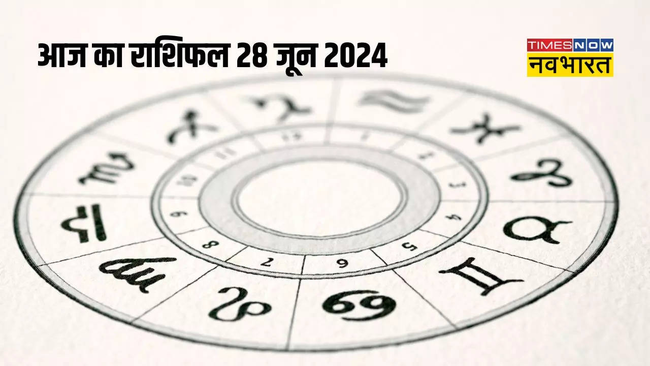 aaj ka rashifal 28 june 2024