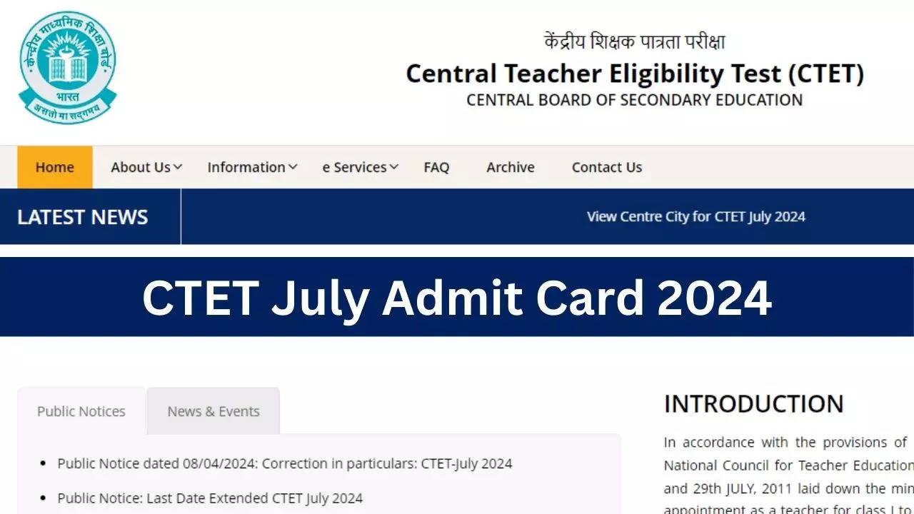 CTET July Admit Card 2024, CTET Admit Card 2024 Download