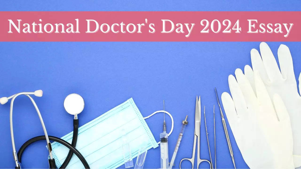 National Doctor's Day 2024 Essay