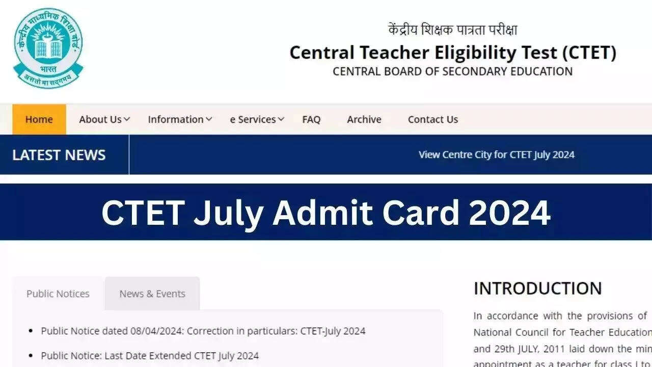 CTET July Admit Card 2024 Released