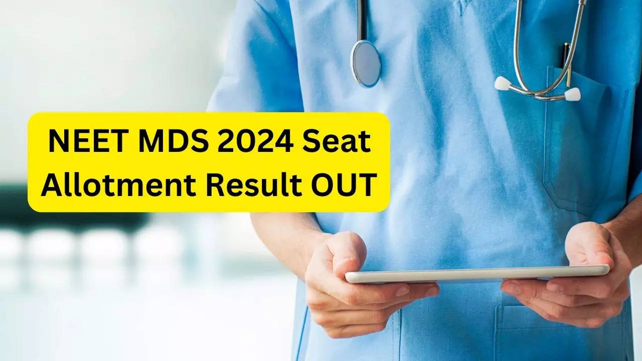 NEET MDS 2024 Seat Allotment Result OUT