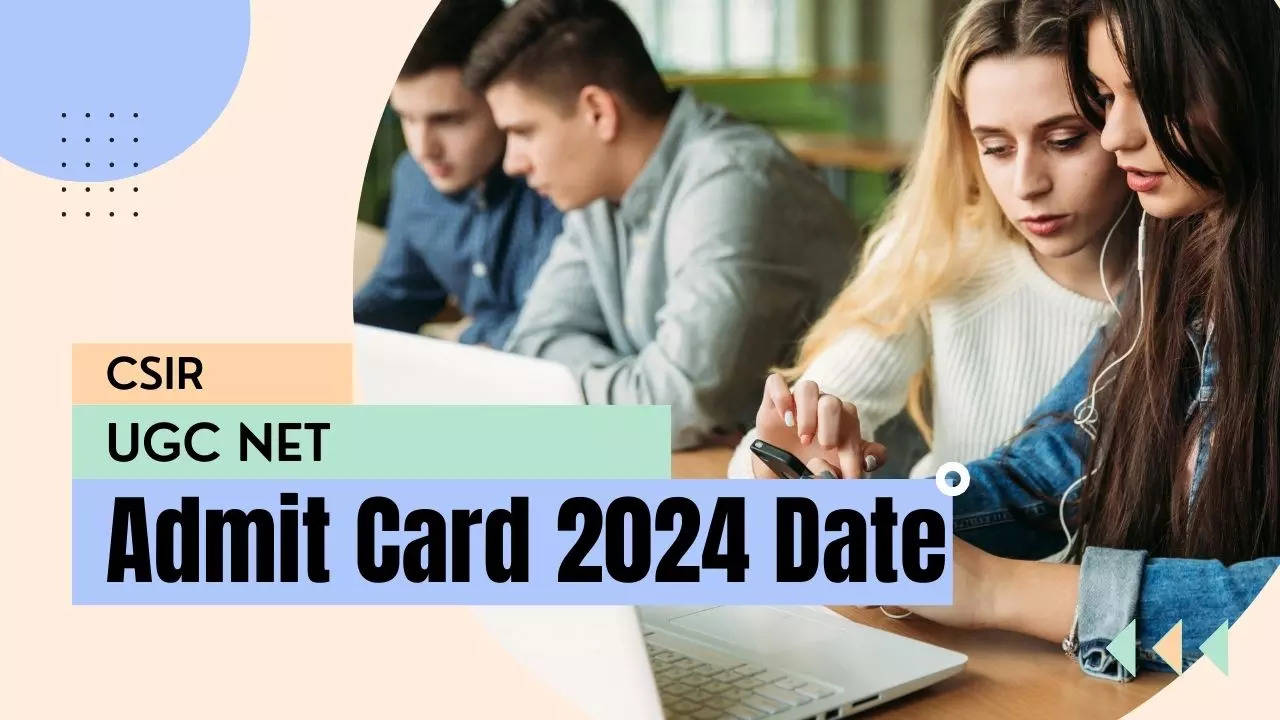 CSIR UGC NET Admit Card 2024