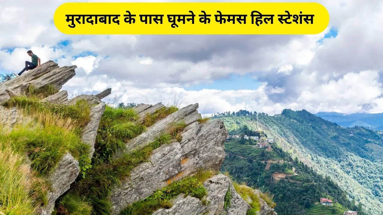 Best Hill Stations Near Moradabad, Best Hill Stations, Moradabad