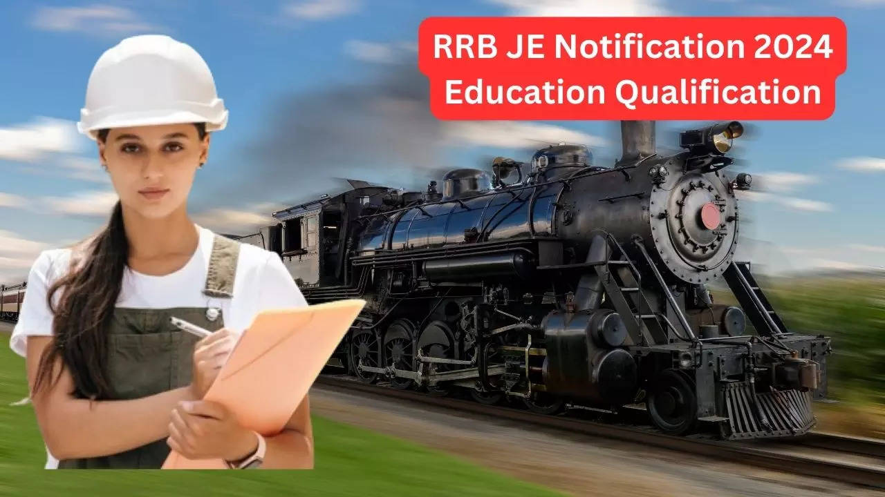 RRB JE Notification 2024 Education Qualification