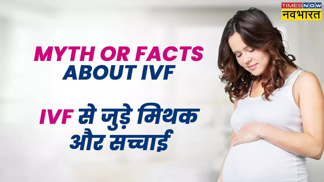 Myths and Facts about IVF