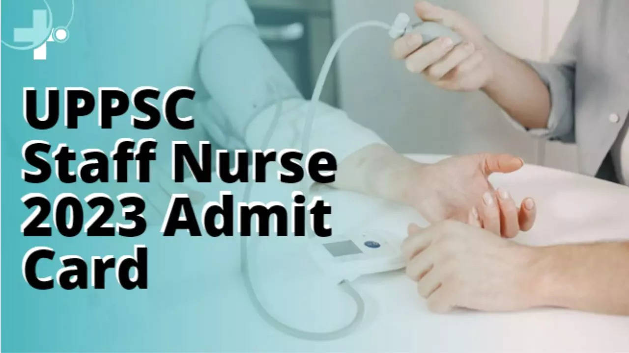 UPPSC Staff Nurse 2023 Admit Card