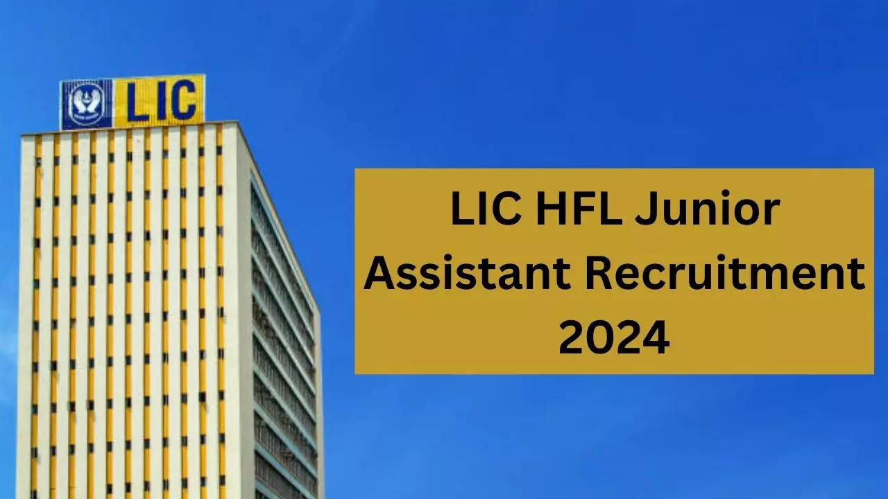 LIC HFC Recruitment, LIC HFL Junior Assistant Recruitment 2024