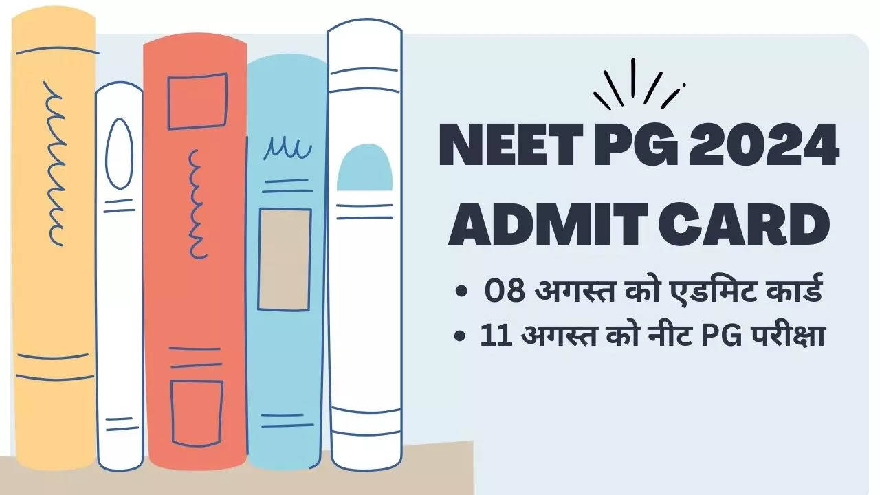 NEET PG 2024 Admit Card Date