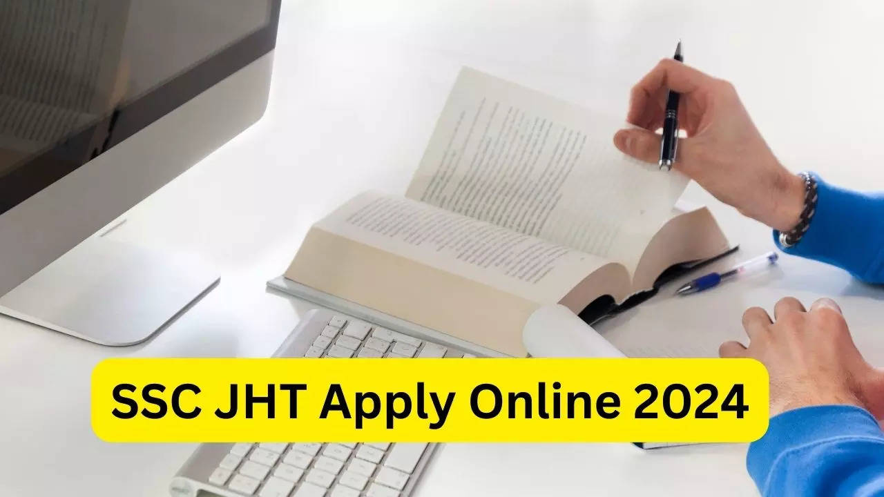 SSC JHT Apply Online 2024