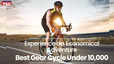 Best Gear Cycle Under 10000 Experience an Economical Adventure