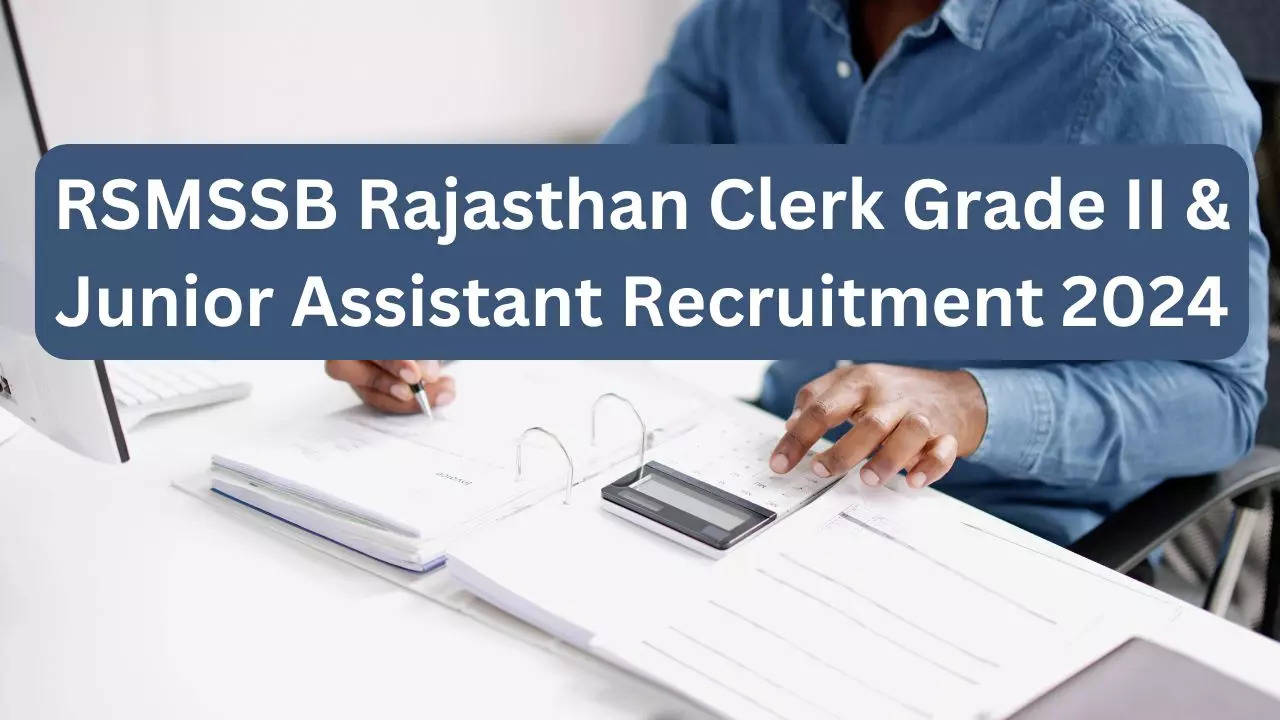 RSMSSB Rajasthan Clerk Grade II & Junior Assistant Recruitment 2024