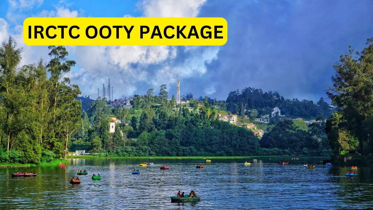 irctc Ooty tour package in august 2024 details in hindi