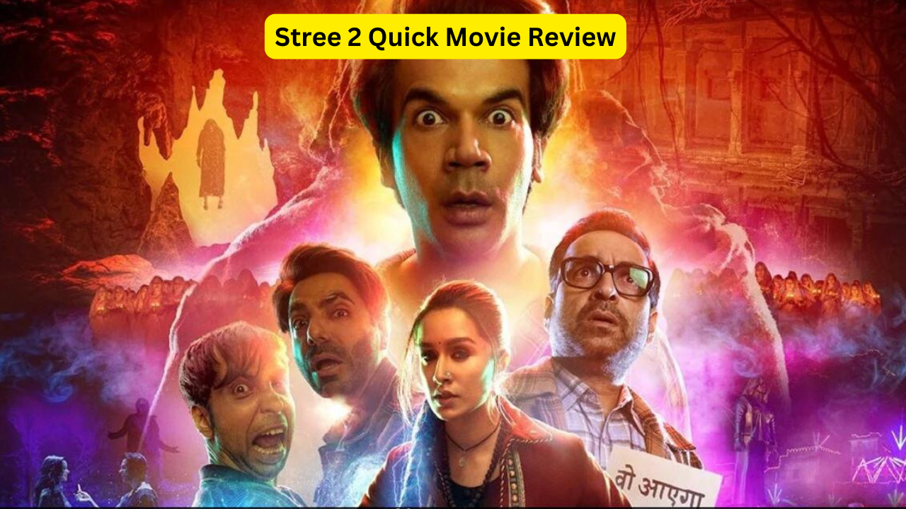 Stree 2 Quick Movie Review