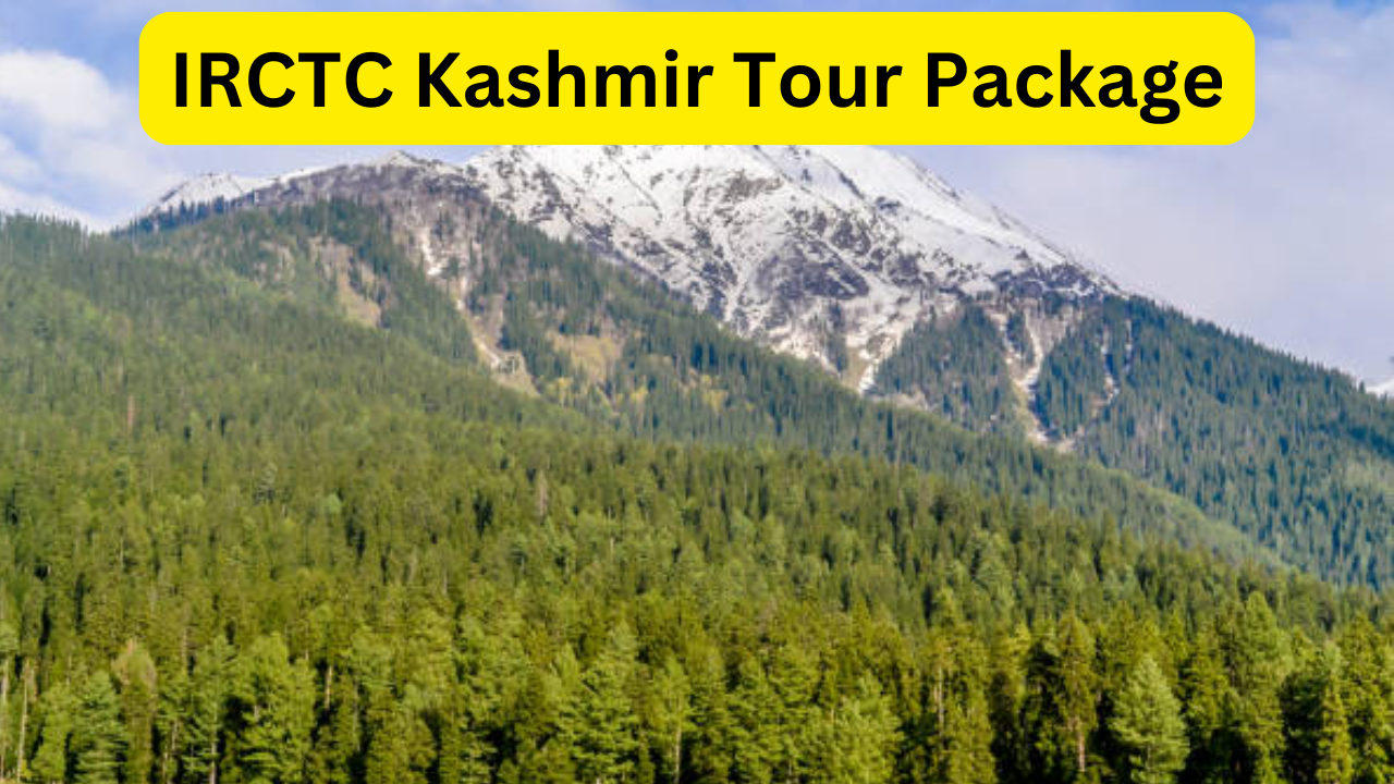 IRCTC Kashmir Tour Package