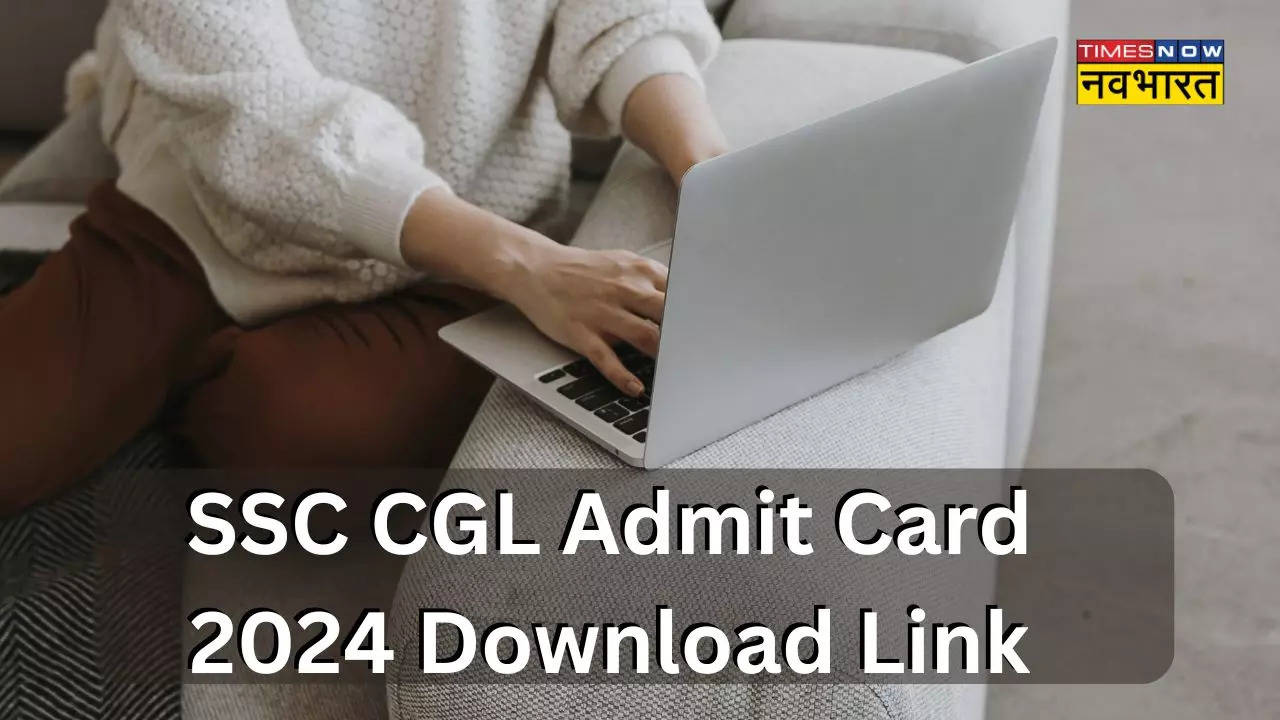 SSC CGL Admit Card 2024 Download Link