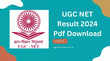 UGC NET Result 2024 Kab Aayega कब जारी होगा यूजीसी नेट परीक्षा का रिजल्ट ugcnetntaacin पर करें चेक