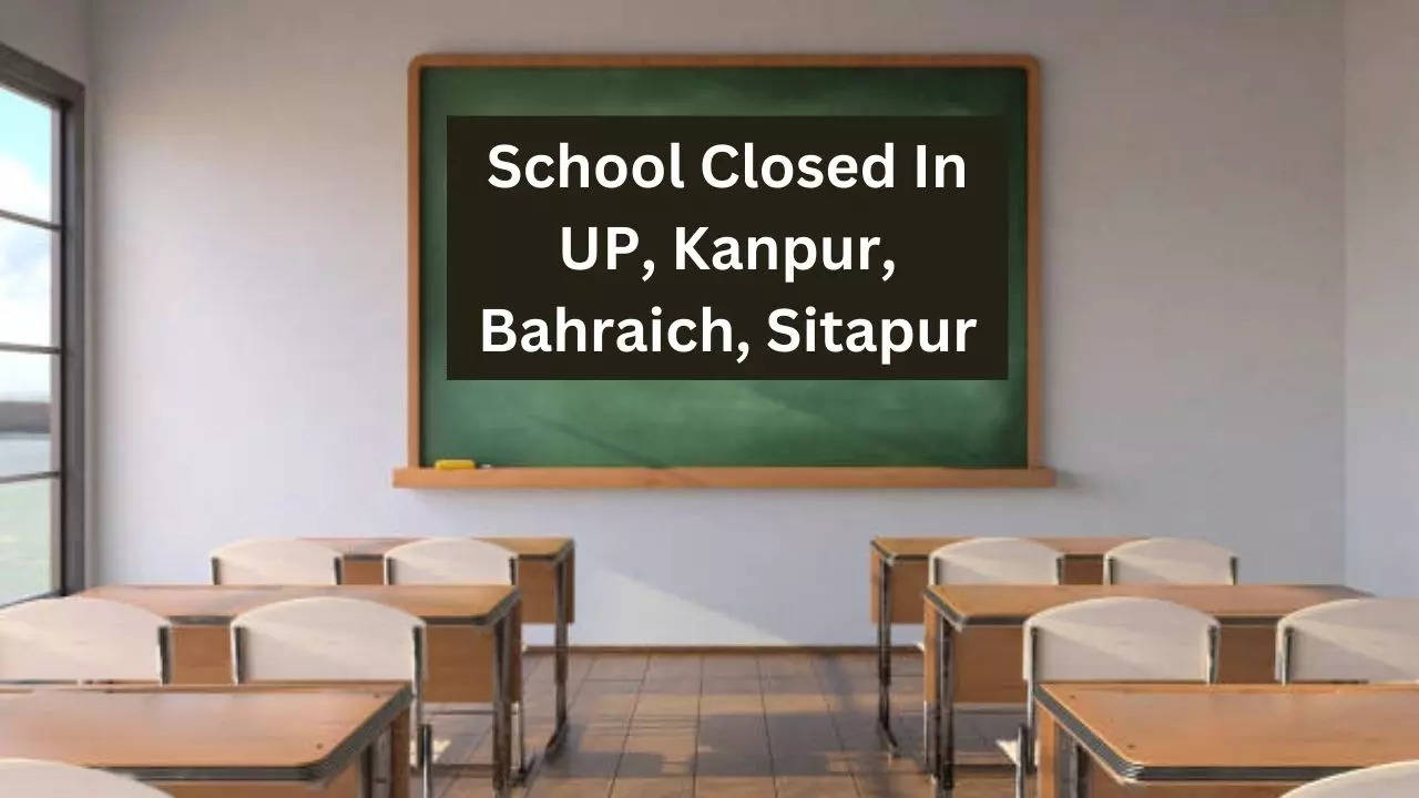 School Closed In UP, Kanpur, Bahraich, Sitapur, Bulanshahr, Hapur