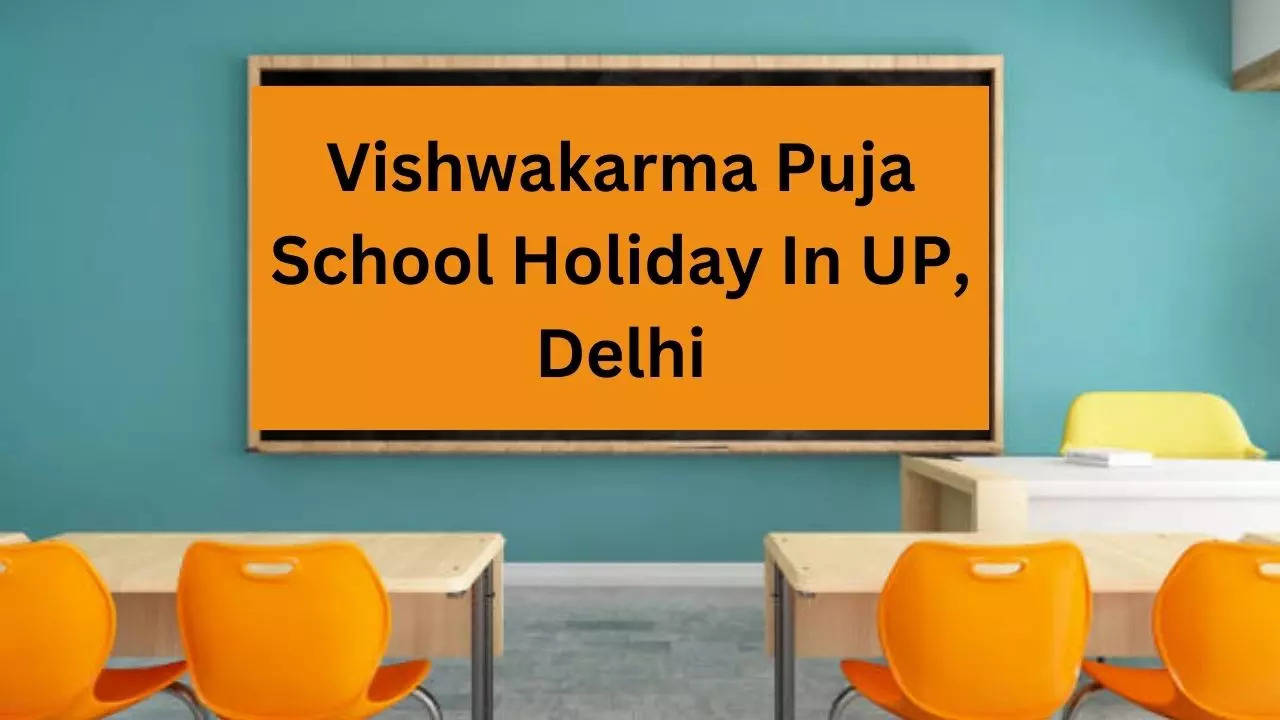 Vishwakarma Puja School Holiday In UP, Delhi, Noida Ghaziabad