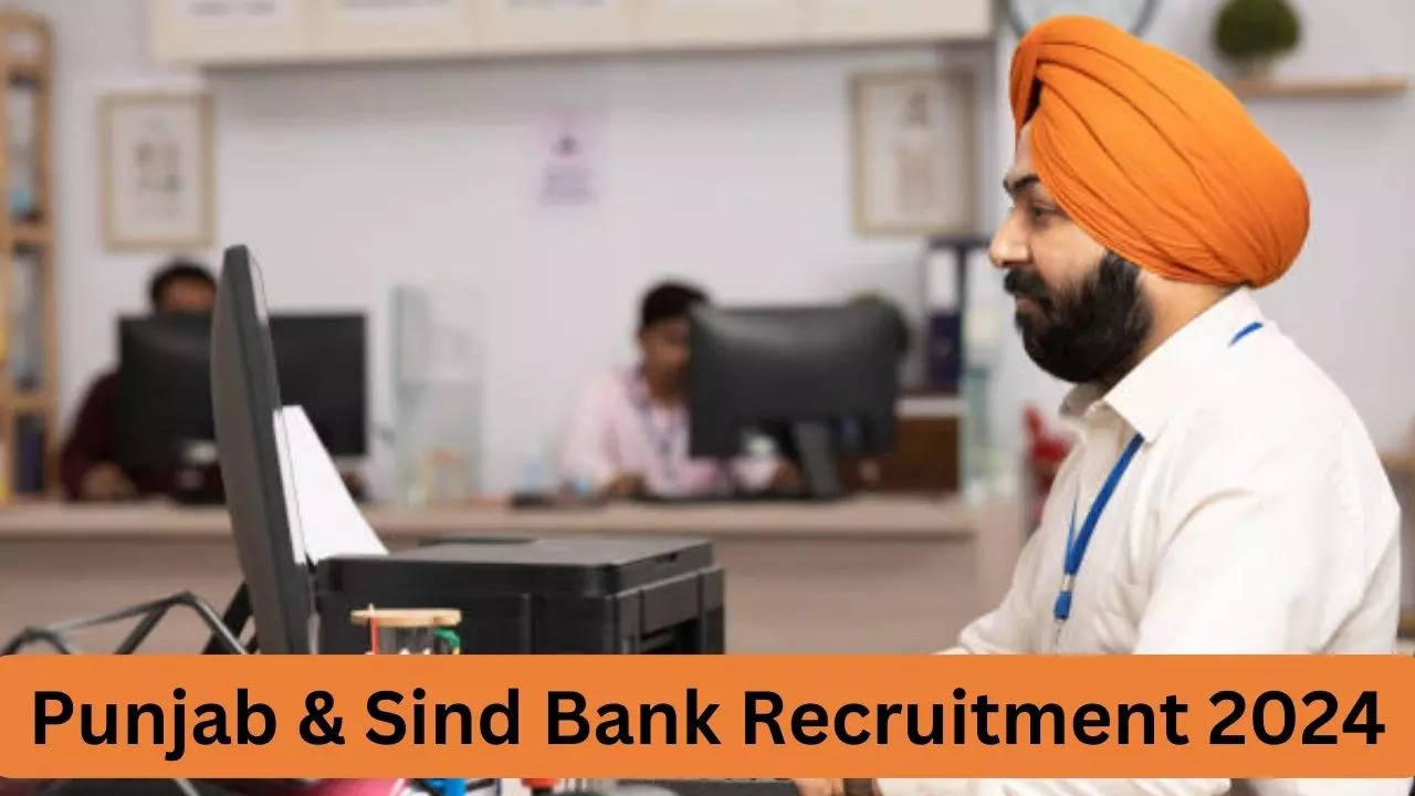 Punjab & Sind Bank Recruitment 2024, Sarkari Naukri 2024