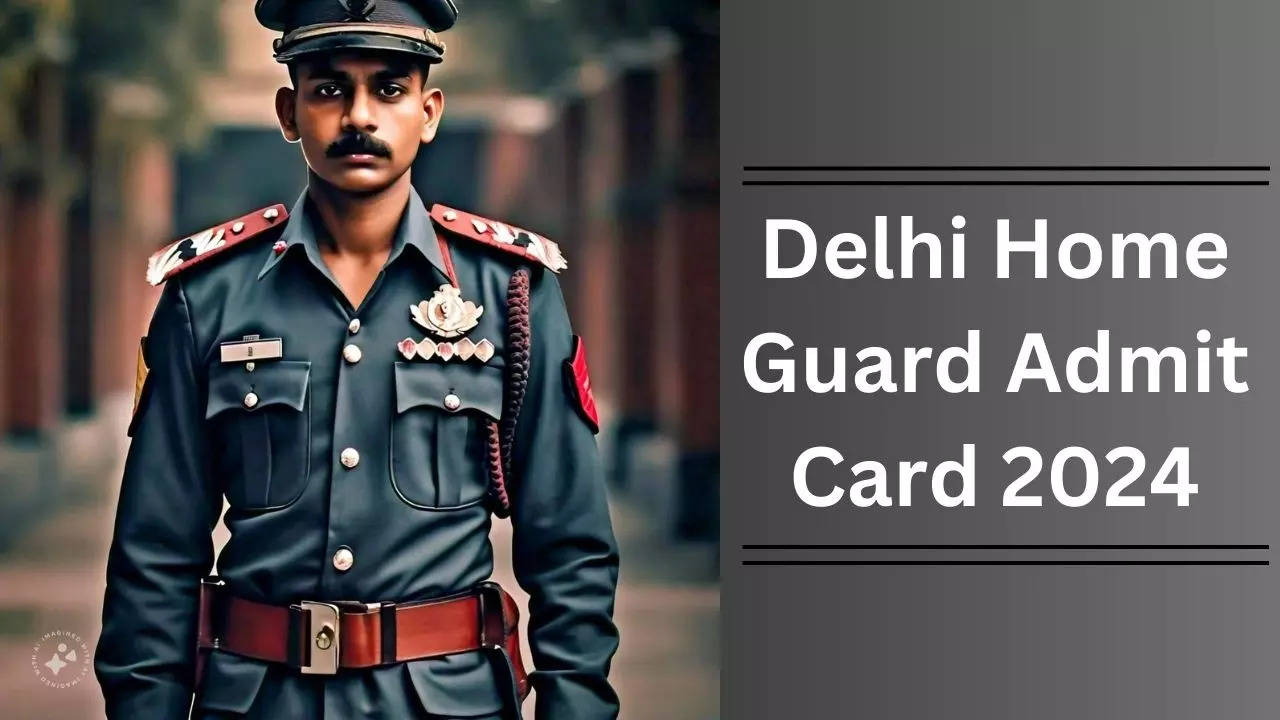 Delhi Home Guard Admit Card 2024