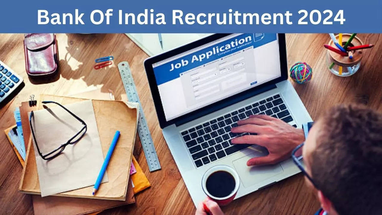 Bank Of India Recruitment 2024, Sarkari Naukri 2024