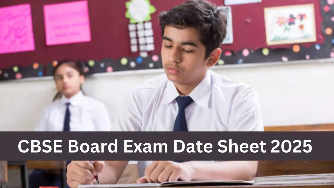 CBSE Class 10th 12th Date Sheet 2025, CBSE Board Exam Date 202