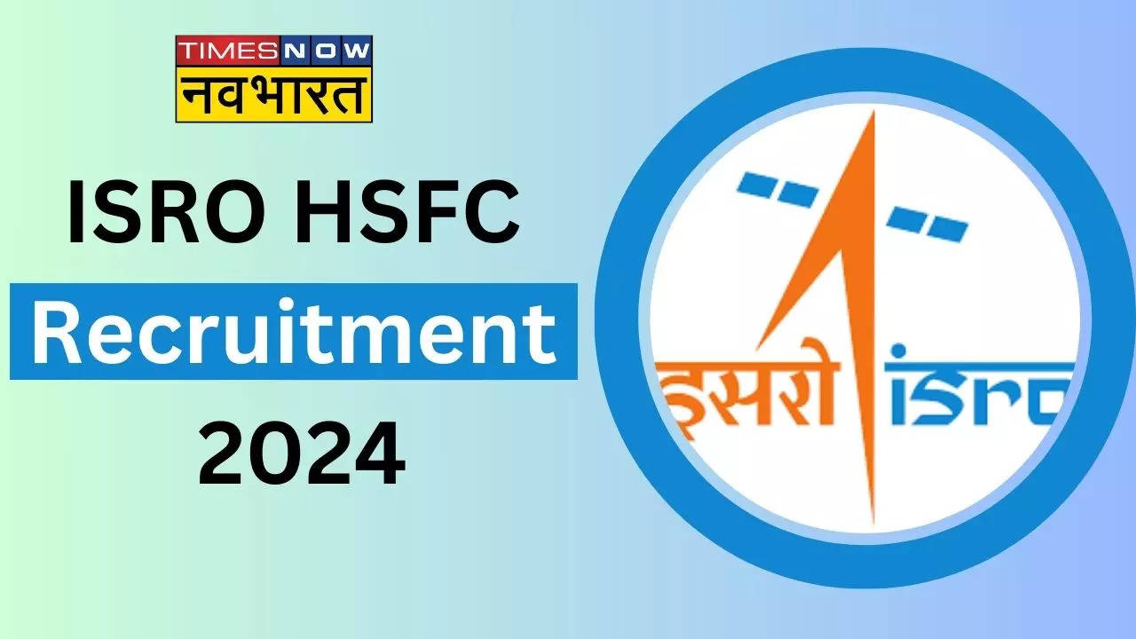 ISRO HSFC Recruitment 2024