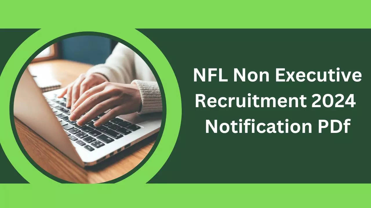 NFL Non Executive Recruitment 2024  Notification PDf