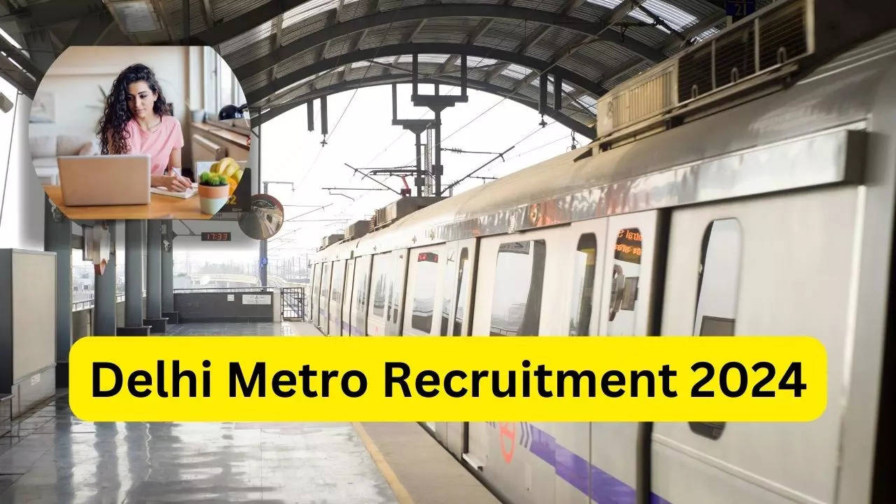 Delhi Metro Recruitment 2024