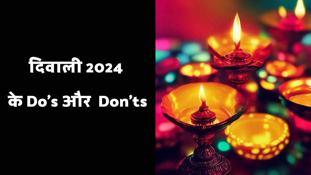 Diwali Do’s and Don’ts