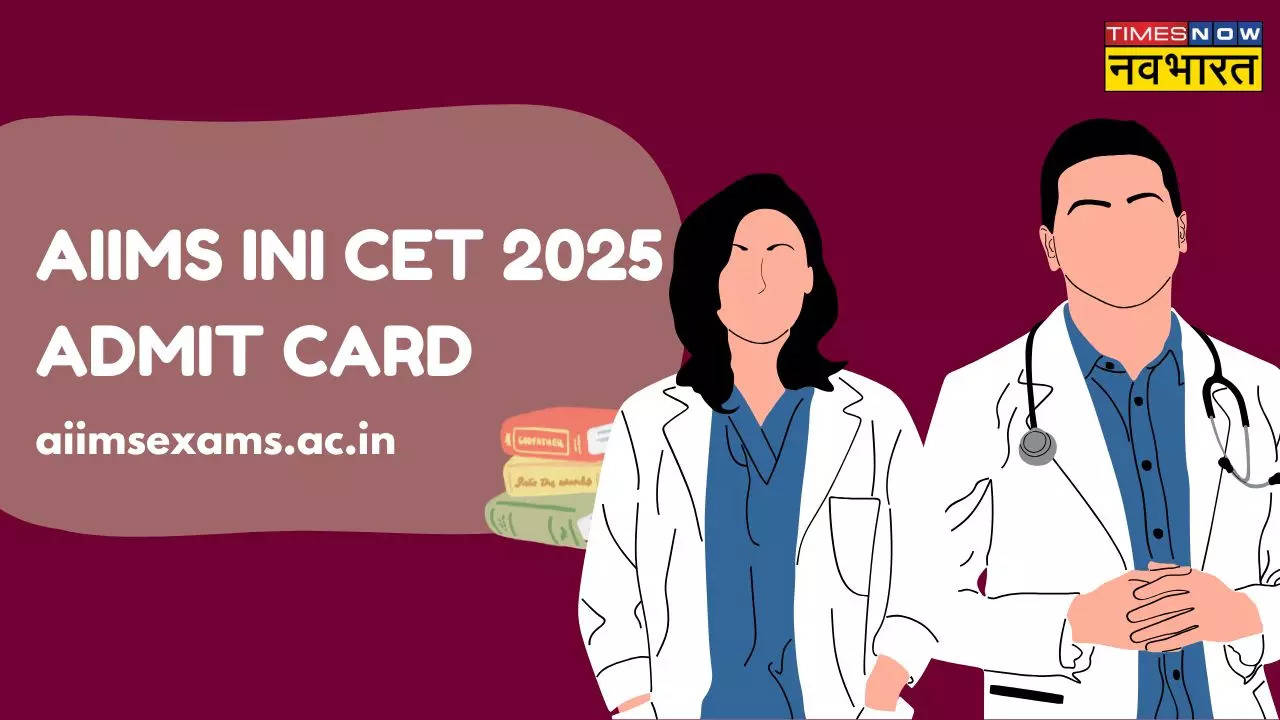 AIIMS INI CET 2025 Admit Card