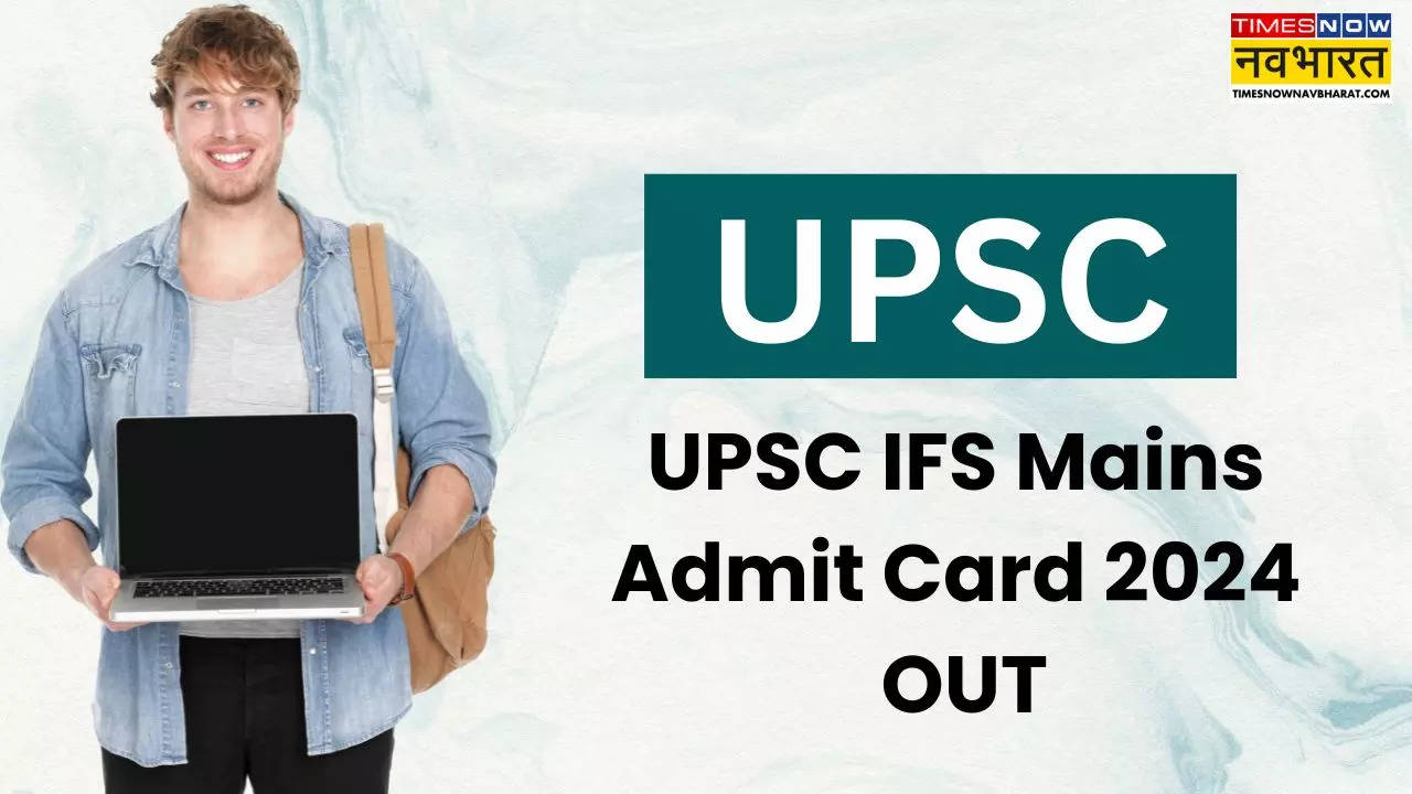 UPSC IFS Mains  Admit Card 2024  OUT