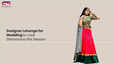 Designer Lehenga for Wedding to Look Glamorous this Season