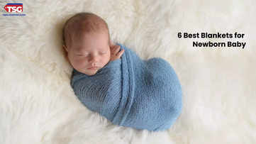 6 Best Blankets for Newborn Baby