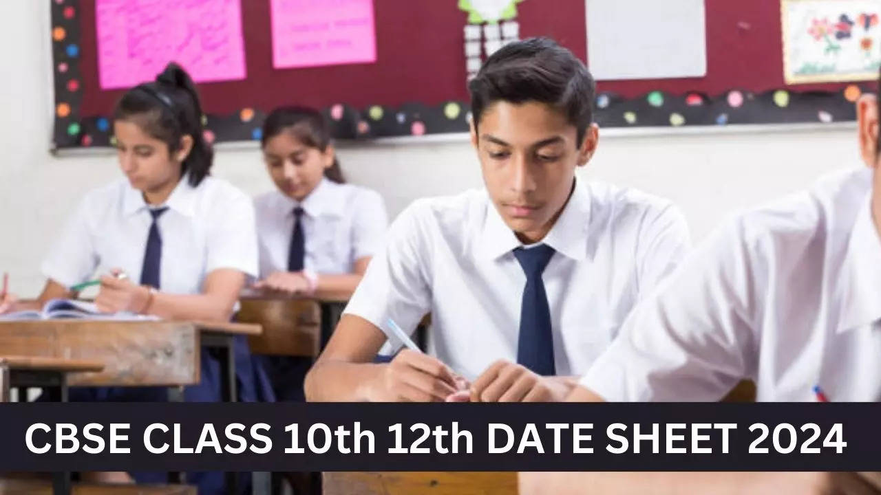 CBSE CLASS 10th 12th DATE SHEET 2024